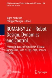 cover of the book ROMANSY 22 – Robot Design, Dynamics and Control