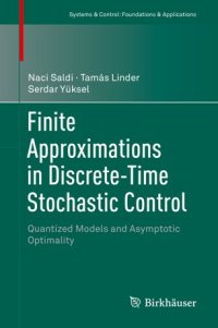 cover of the book Finite Approximations in Discrete-Time Stochastic Control