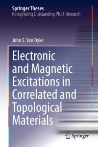 cover of the book Electronic and Magnetic Excitations in Correlated and Topological Materials