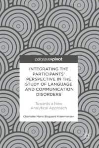 cover of the book Integrating the Participants’ Perspective in the Study of Language and Communication Disorders