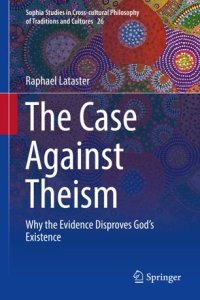 cover of the book The Case Against Theism