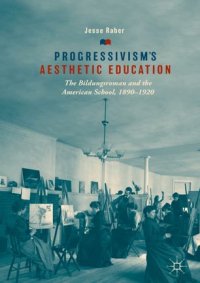 cover of the book Progressivism's Aesthetic Education