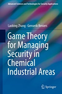 cover of the book Game Theory for Managing Security in Chemical Industrial Areas