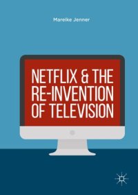 cover of the book Netflix and the Re-invention of Television