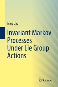 cover of the book Invariant Markov Processes Under Lie Group Actions