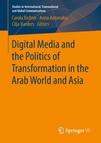 cover of the book Digital Media and the Politics of Transformation in the Arab World and Asia