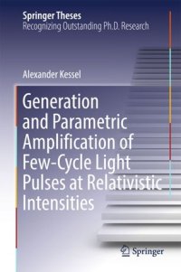 cover of the book Generation and Parametric Amplification of Few‐Cycle Light Pulses at Relativistic Intensities