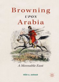 cover of the book Browning Upon Arabia