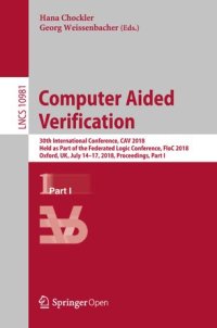 cover of the book Computer Aided Verification: 30th International Conference, CAV 2018, Held as Part of the Federated Logic Conference, FloC 2018, Oxford, UK, July 14-17, 2018, Proceedings, Part II