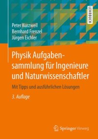 cover of the book Physik Aufgabensammlung für Ingenieure und Naturwissenschaftler