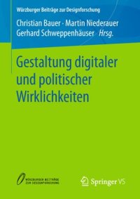 cover of the book Gestaltung digitaler und politischer Wirklichkeiten