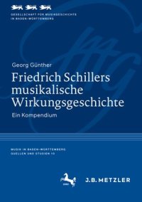 cover of the book Friedrich Schillers musikalische Wirkungsgeschichte