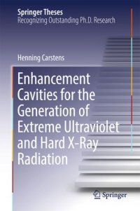 cover of the book Enhancement Cavities for the Generation of Extreme Ultraviolet and Hard X-Ray Radiation