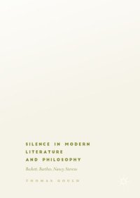 cover of the book Silence in Modern Literature and Philosophy