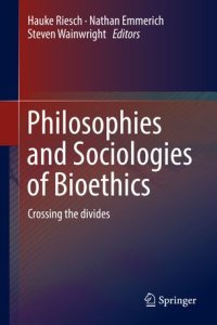 cover of the book Philosophies and Sociologies of Bioethics