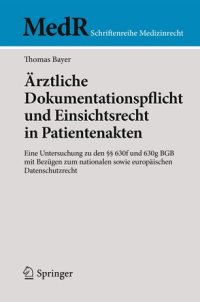 cover of the book Ärztliche Dokumentationspflicht und Einsichtsrecht in Patientenakten