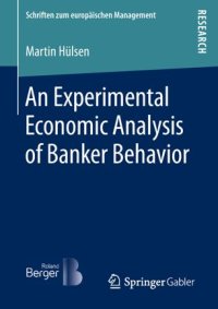 cover of the book An Experimental Economic Analysis of Banker Behavior