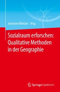 cover of the book Sozialraum erforschen: Qualitative Methoden in der Geographie