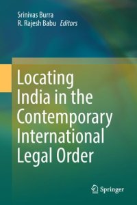 cover of the book Locating India in the Contemporary International Legal Order