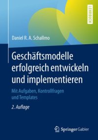 cover of the book Geschäftsmodelle erfolgreich entwickeln und implementieren