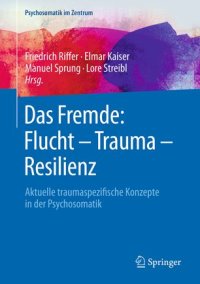 cover of the book Das Fremde: Flucht - Trauma - Resilienz