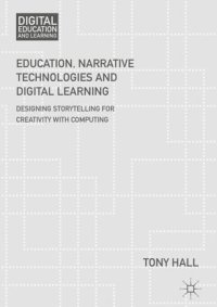 cover of the book Education, Narrative Technologies and Digital Learning