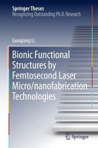 cover of the book Bionic Functional Structures by Femtosecond Laser Micro/nanofabrication Technologies