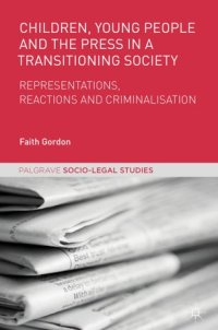 cover of the book Children, Young People and the Press in a Transitioning Society