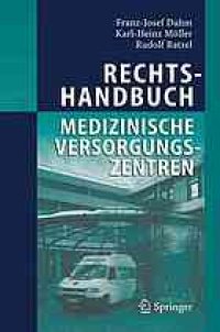 cover of the book Rechtshandbuch medizinische Versorgungszentren Gründung, Gestaltung, Arbeitsteilung und Kooperation