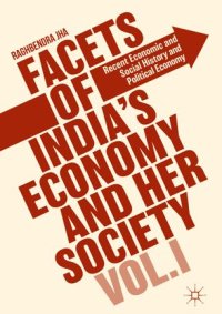 cover of the book Facets of India's Economy and Her Society Volume II: Current State and Future Prospects