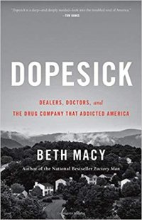 cover of the book Dopesick: Dealers, Doctors, and the Drug Company that Addicted America