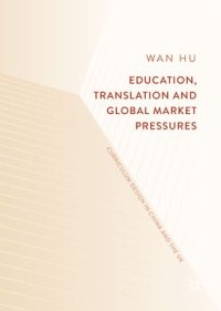 cover of the book Education, Translation and Global Market Pressures