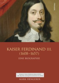 cover of the book Kaiser Ferdinand III. (1608-1657) : eine Biographie