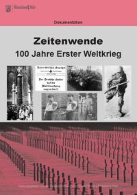 cover of the book "Zeitenwende. 100 Jahre Erster Weltkrieg" ... Vortragsreihe