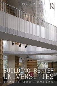 cover of the book Building Better Universities. Strategies - Spaces - Technologies