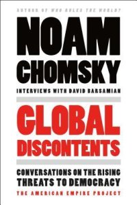 cover of the book Global Discontents: Conversations on the Rising Threats to Democracy