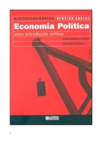 cover of the book Economia política: uma introdução crítica. Biblioteca básica de serviço social, v. 1