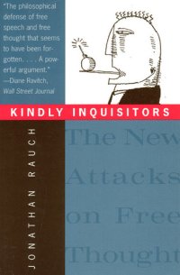 cover of the book Kindly Inquisitors: The New Attacks on Free Thought, Expanded Edition