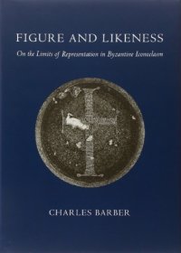 cover of the book Figure and Likeness: On the Limits of Representation in Byzantine Iconoclasm