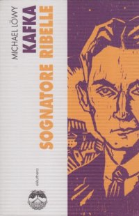 cover of the book Kafka, sognatore ribelle