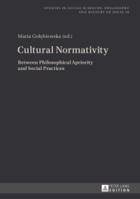 cover of the book Cultural Normativity: Between Philosophical Apriority and Social Practices