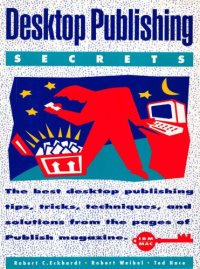 cover of the book Desktop publishing secrets : the best desktop publishing tips, techniques, and solutions from the pages of Publish magazine