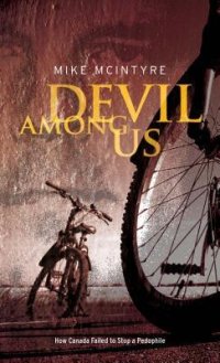 cover of the book Devil Among Us: How Canada Failed to Stop a Pedophile