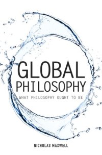 cover of the book Global Philosophy: What Philosophy Ought to Be