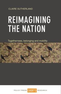 cover of the book Reimagining the nation : togetherness, belonging and mobility