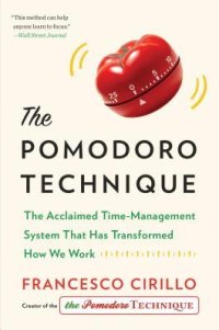 cover of the book The Pomodoro Technique: The Acclaimed Time-Management System That Has Transformed How We Work