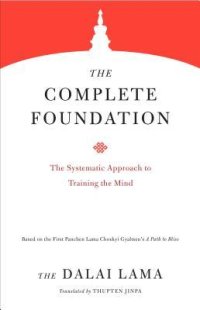 cover of the book The Complete Foundation: The Systematic Approach to Training the Mind