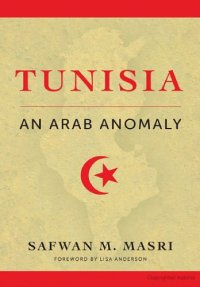 cover of the book Tunisia: An Arab Anomaly