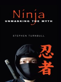 cover of the book Ninja: Unmasking the Myth