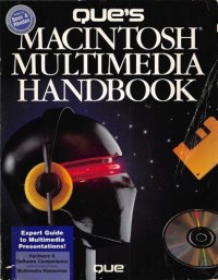 cover of the book Que’s Macintosh multimedia handbook : expert guide to multimedia presentations ; hardware & software comparisons ; multimedia resources